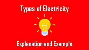 Types of Electricity