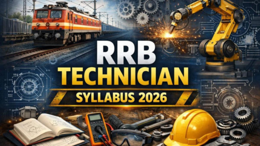 Railway Technician Vacancy Syllabus 2026: CBT परीक्षा में क्या आएगा?