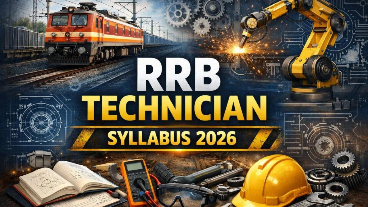 Railway Technician Vacancy Syllabus 2026: CBT परीक्षा में क्या आएगा?